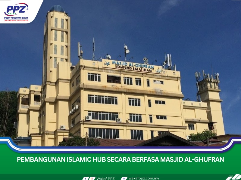 Pembangunan Islamic Hub Secara Berfasa Masjid Al-Ghufran