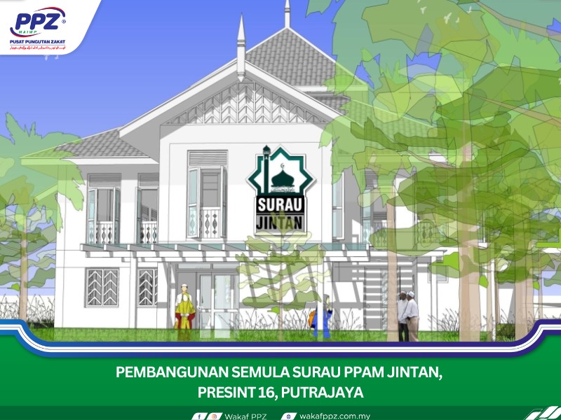 Pembangunan Semula Surau Ppam Jintan, Presint 16, Putrajaya